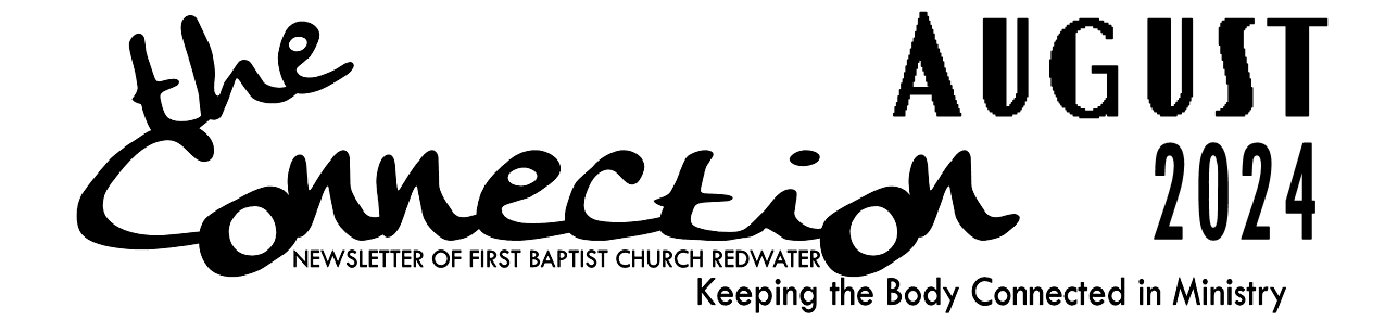 The Connection: August 2024 | First Baptist Church, Redwater Texas